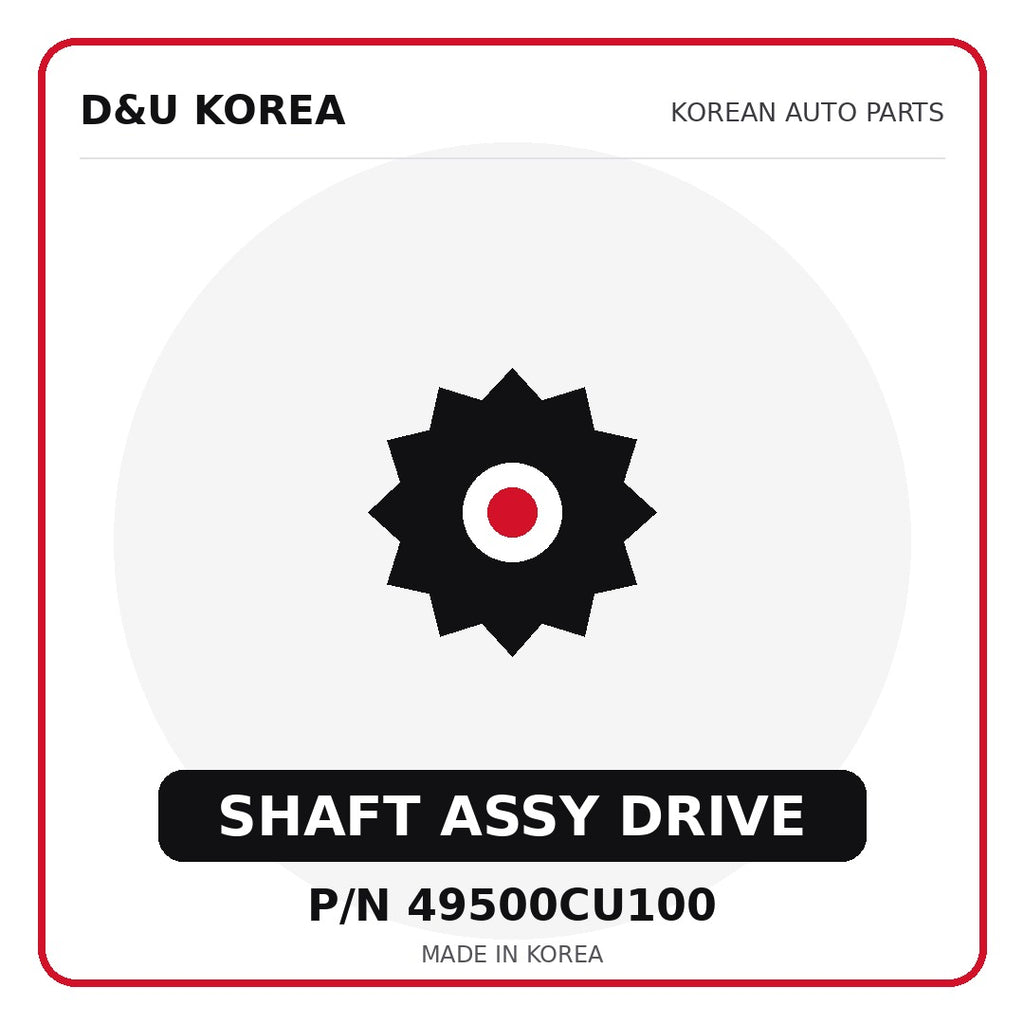 Genuine Mobis SHAFT ASSY DRIVE 49500CU100 - Korean auto parts from D&U Korea