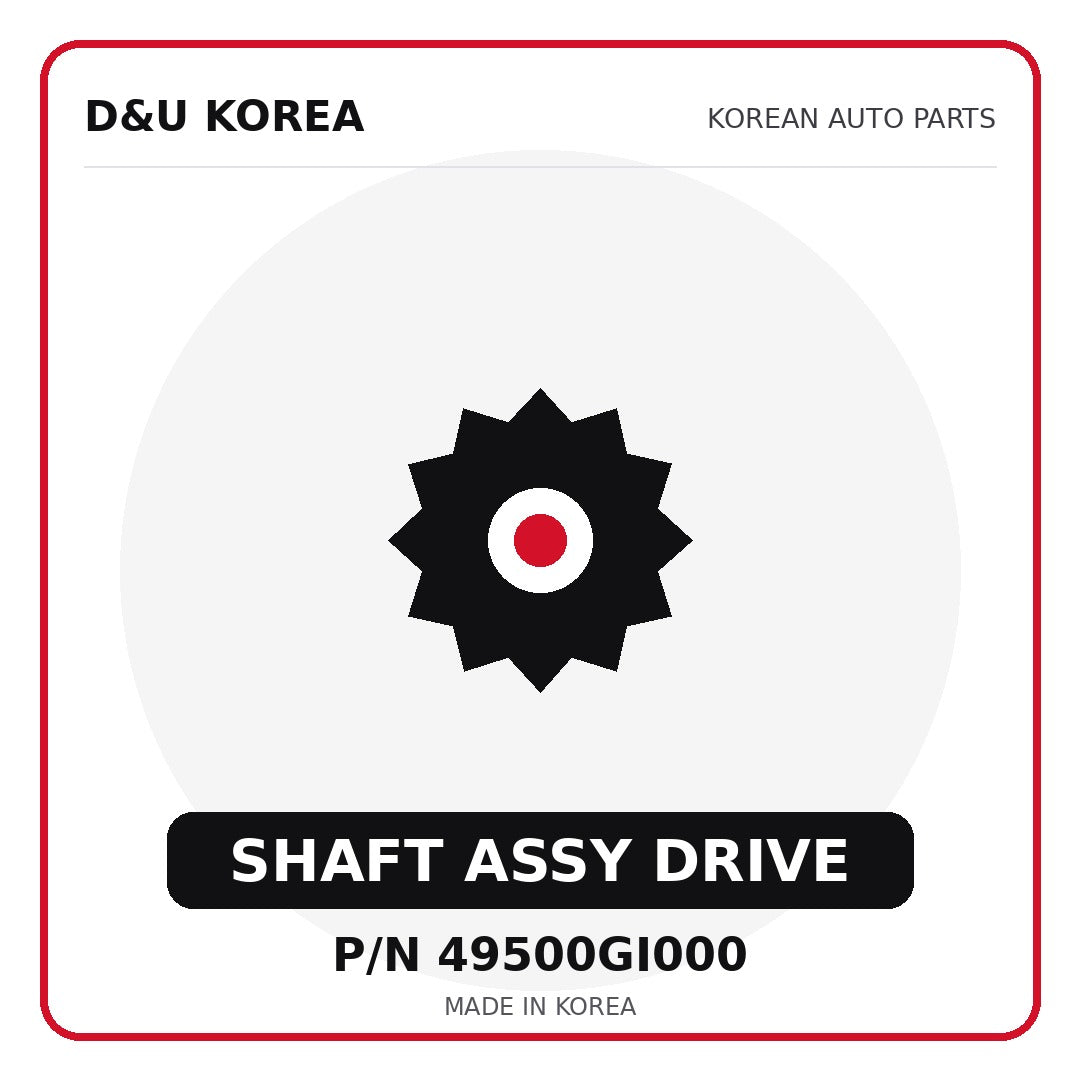 Genuine Mobis SHAFT ASSY DRIVE 49500GI000 - Korean auto parts from D&U Korea
