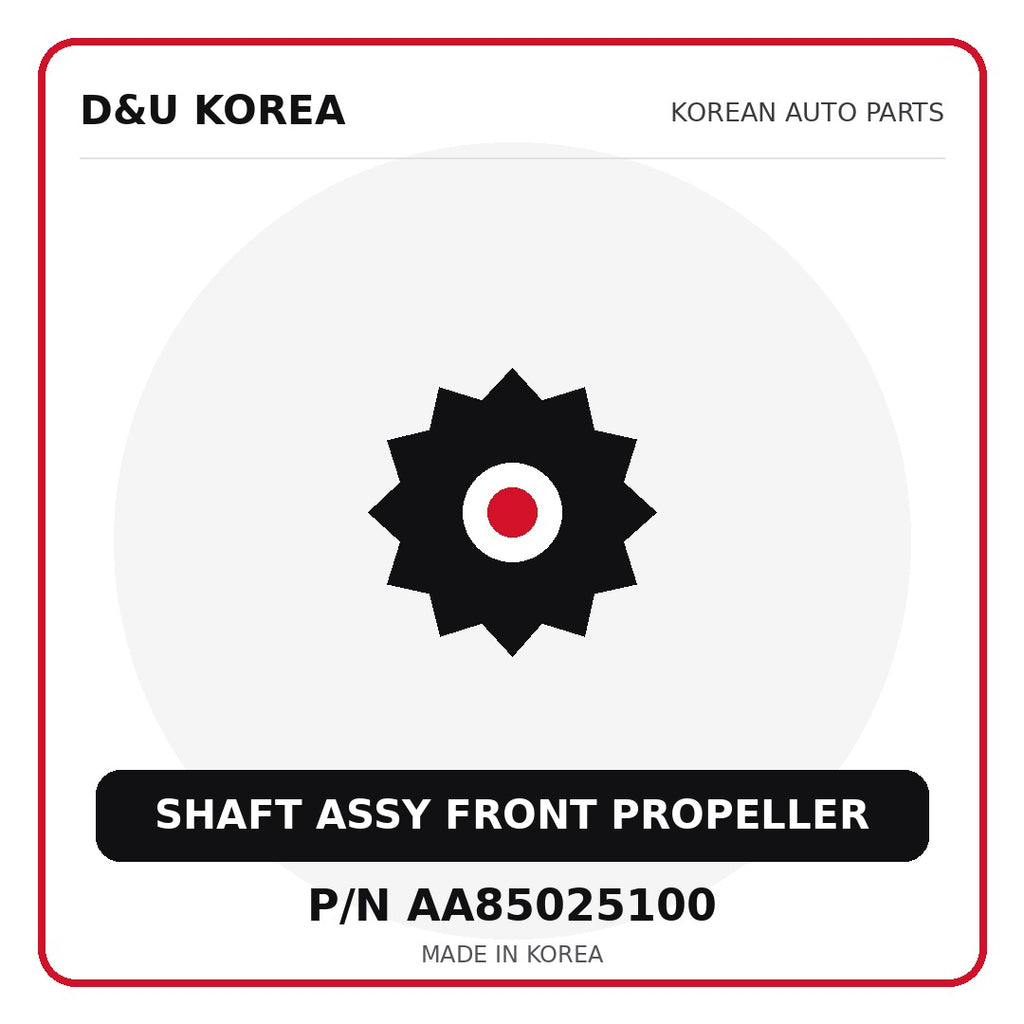 Genuine Mobis SHAFT ASSY FRONT PROPELLER AA85025100 - Korean auto parts from D&U Korea