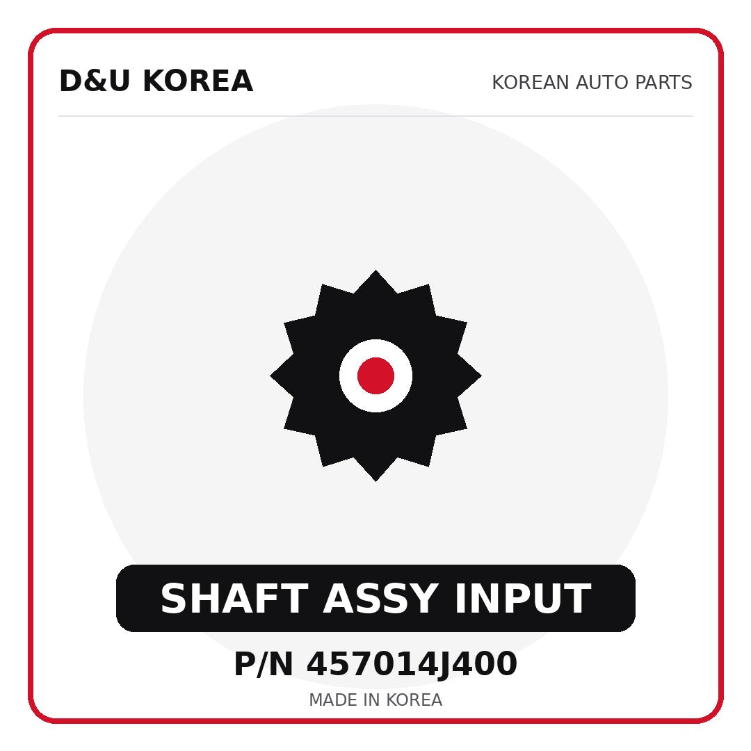 Genuine Mobis SHAFT ASSY INPUT 457014J400 - Korean auto parts from D&U Korea