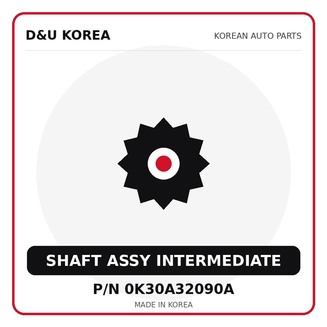Genuine Mobis SHAFT ASSY INTERMEDIATE 0K30A32090A - Korean auto parts from D&U Korea