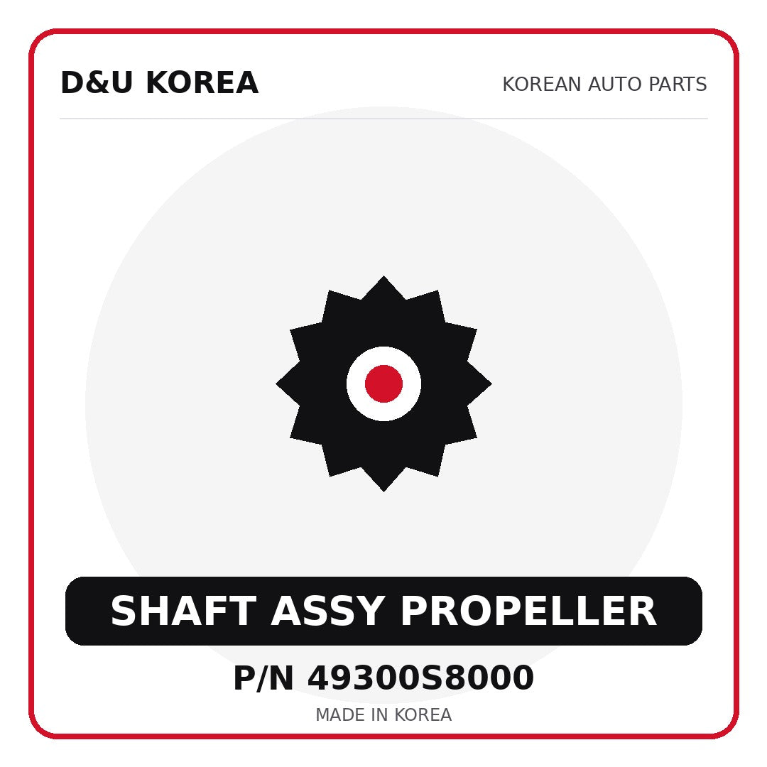 Genuine Mobis SHAFT ASSY PROPELLER 49300S8000 - Korean auto parts from D&U Korea