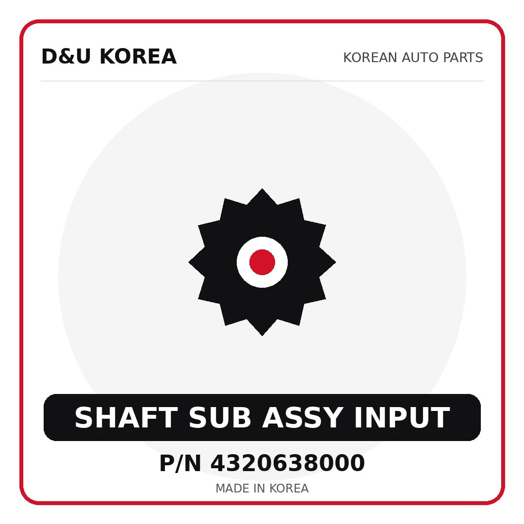 Genuine Mobis SHAFT SUB ASSY INPUT 4320638000 - Korean auto parts from D&U Korea
