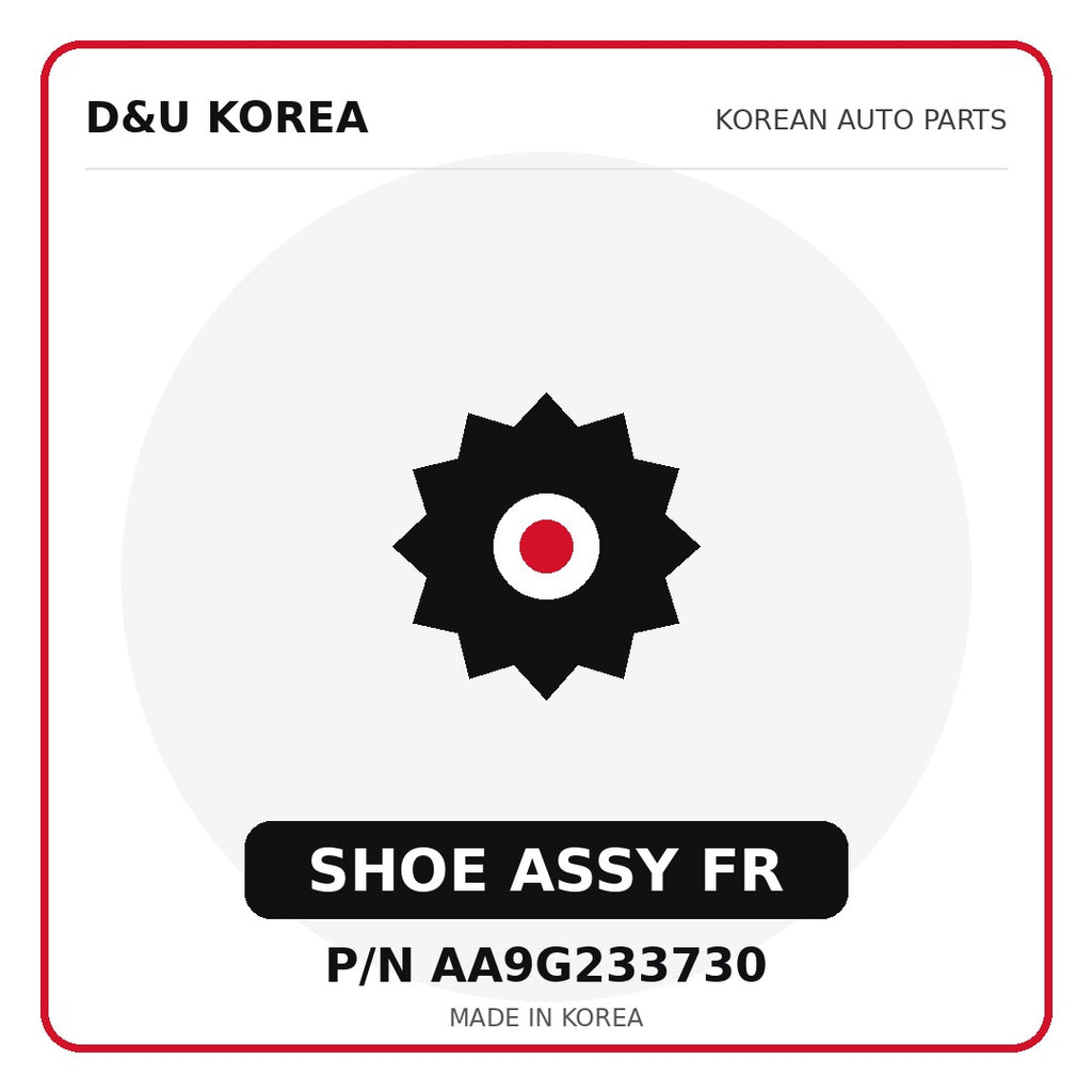 Genuine Mobis SHOE ASSY FR AA9G233730 for Korean vehicles | D&U Korea
