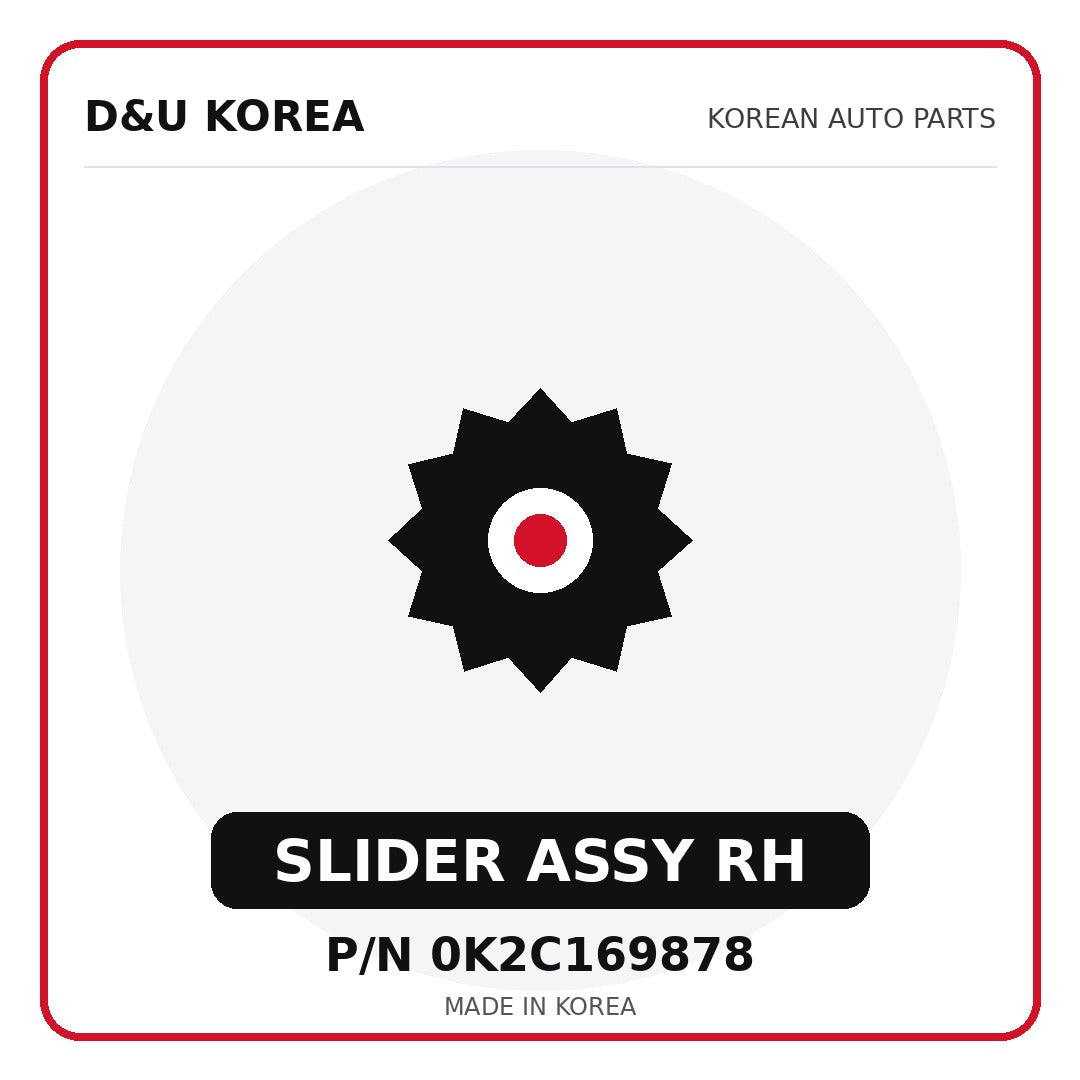 Genuine Mobis SLIDER ASSY RH 0K2C169878 for Korean vehicles | D&U Korea