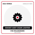 Genuine Mobis SOCKET ASSY CIGAR LIGHTER 951202K000 for Korean vehicles | D&U Korea