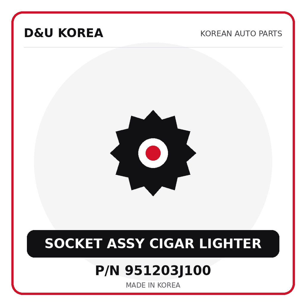 Genuine Mobis SOCKET ASSY CIGAR LIGHTER 951203J100 for Korean vehicles | D&U Korea