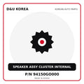 Genuine Mobis SPEAKER ASSY CLUSTER INTERNAL 94150GO000 for Korean vehicles | D&U Korea
