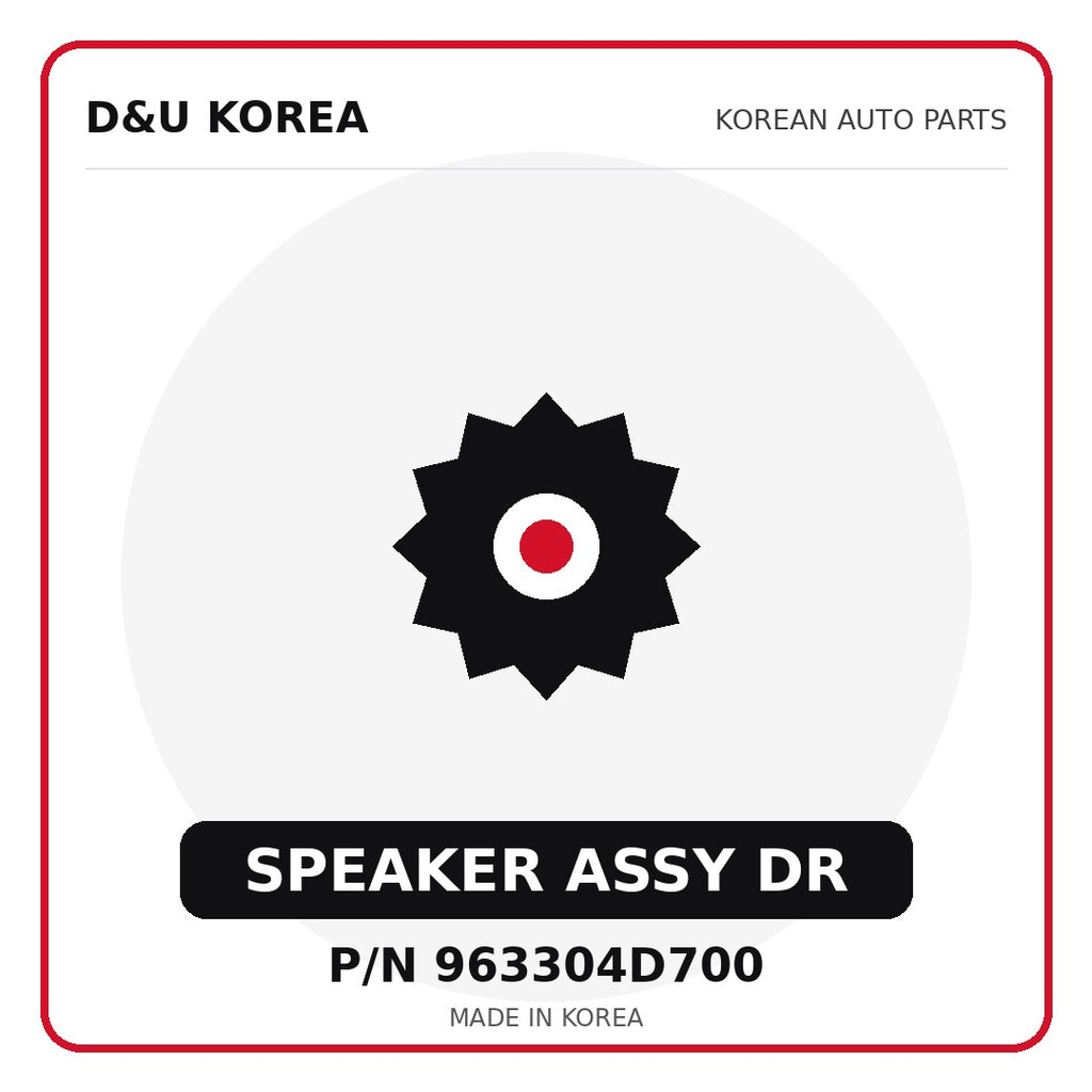Genuine Mobis SPEAKER ASSY DR 963304D700 for Korean vehicles | D&U Korea