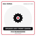 Genuine Mobis SPEAKER ASSY FRONT CENTER 963604D000 for Korean vehicles | D&U Korea