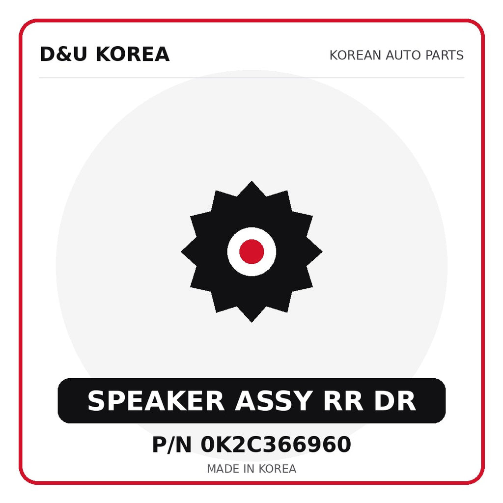 Genuine Mobis SPEAKER ASSY RR DR 0K2C366960 for Korean vehicles | D&U Korea