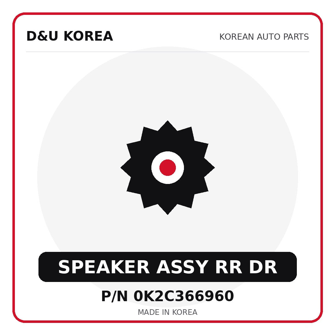 Genuine Mobis SPEAKER ASSY RR DR 0K2C366960 for Korean vehicles | D&U Korea