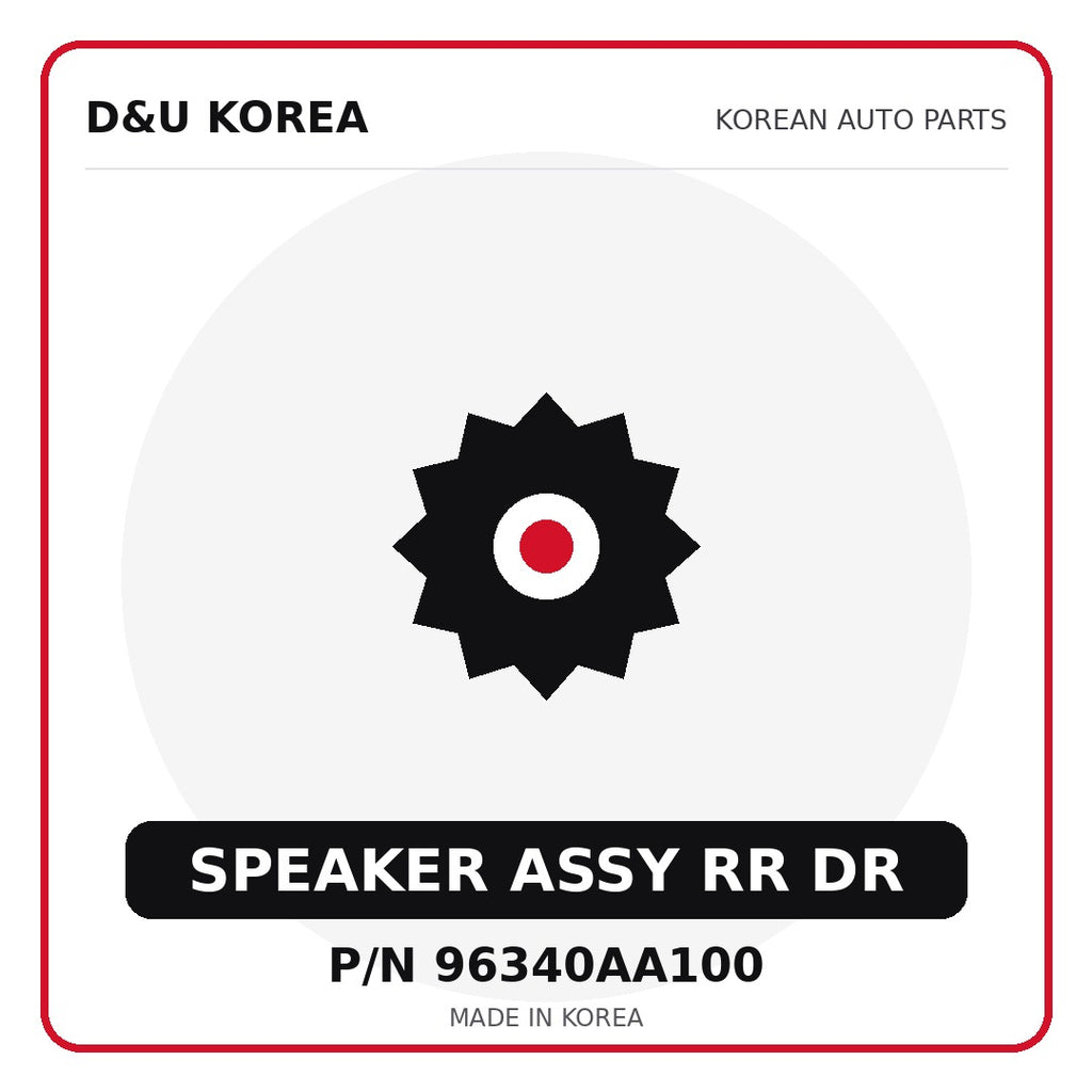 Genuine Mobis SPEAKER ASSY RR DR 96340AA100 for Korean vehicles | D&U Korea