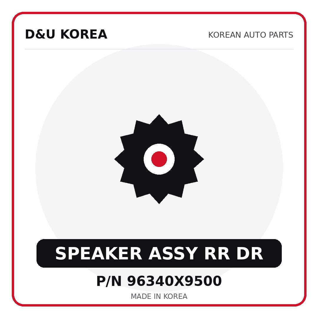 Genuine Mobis SPEAKER ASSY RR DR 96340X9500 for Korean vehicles | D&U Korea