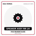 Genuine Mobis SPEAKER ASSY RR LH 96360CV100 for Korean vehicles | D&U Korea