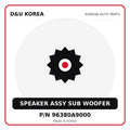 Genuine Mobis SPEAKER ASSY SUB WOOFER 96380A9000 for Korean vehicles | D&U Korea