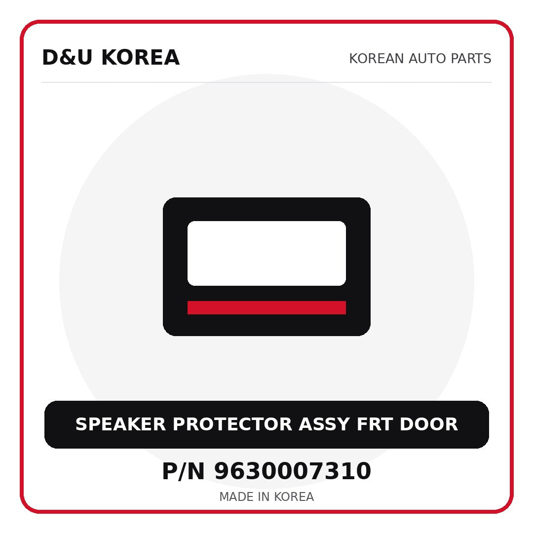 Genuine Mobis SPEAKER PROTECTOR ASSY FRT DOOR 9630007310 for Korean vehicles | D&U Korea