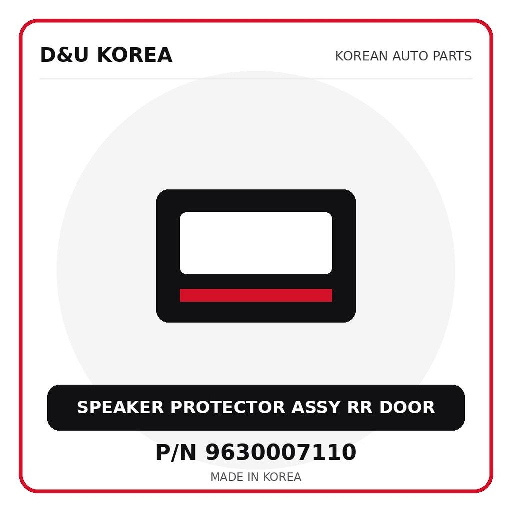 Genuine Mobis SPEAKER PROTECTOR ASSY RR DOOR 9630007110 for Korean vehicles | D&U Korea