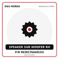 Genuine Mobis SPEAKER SUB WOOFER RH 96381T6AA0LEG for Korean vehicles | D&U Korea