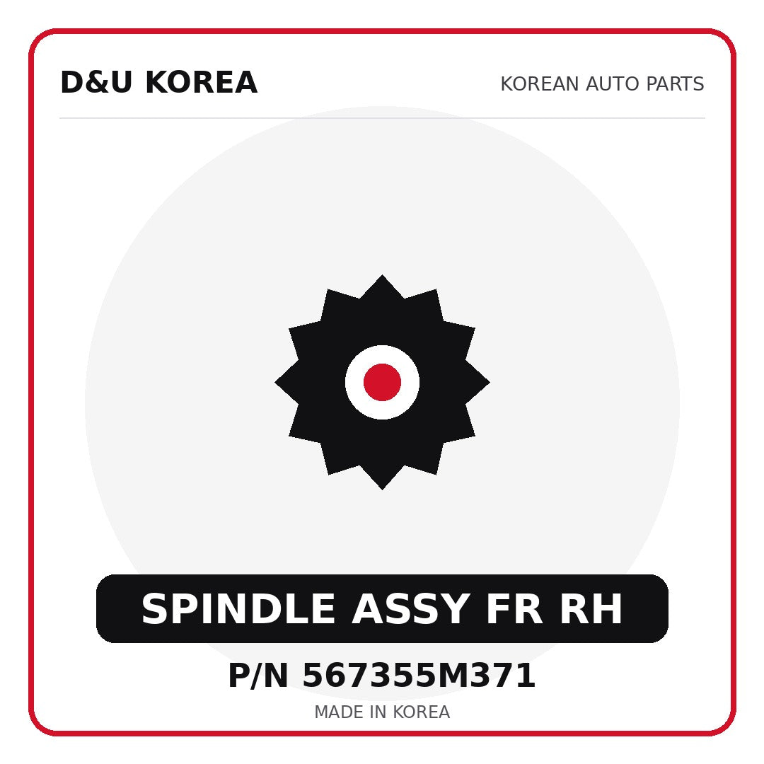 Genuine Mobis SPINDLE ASSY FR RH 567355M371 for Korean vehicles | D&U Korea