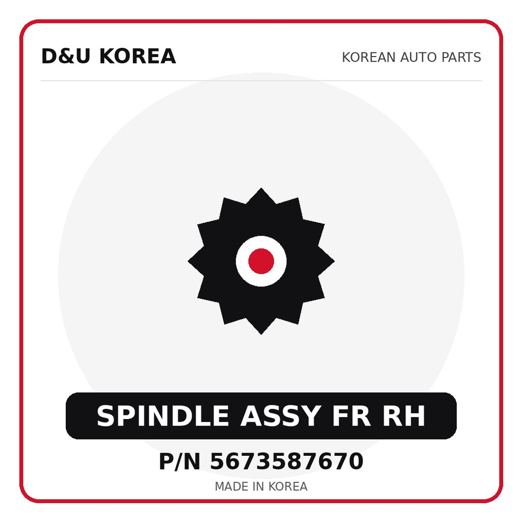 Genuine Mobis SPINDLE ASSY FR RH 5673587670 for Korean vehicles | D&U Korea