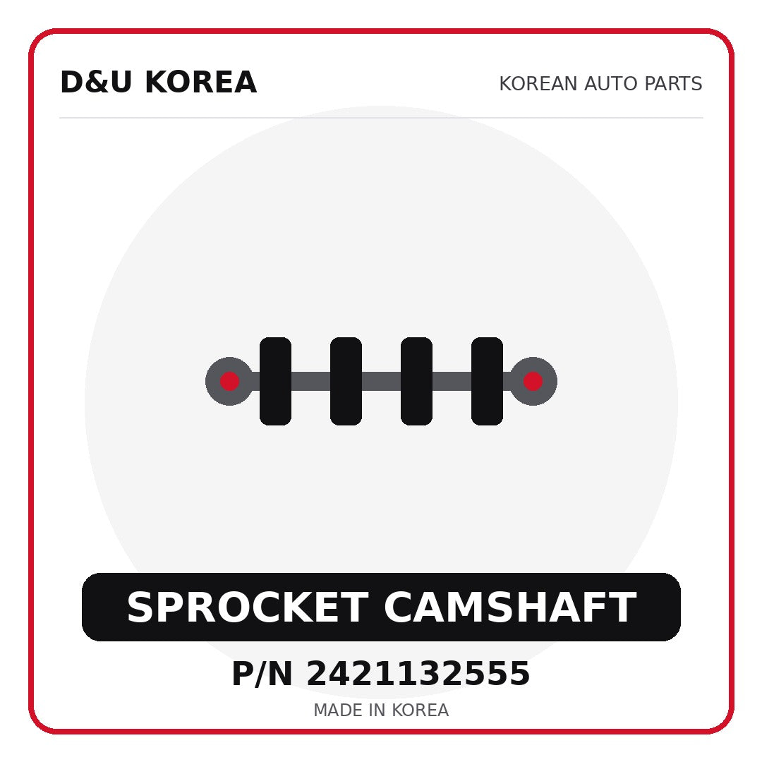 Genuine Mobis SPROCKET CAMSHAFT 2421132555 - Korean auto parts from D&U Korea