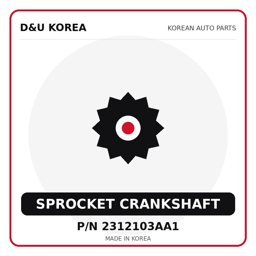 Genuine Mobis SPROCKET CRANKSHAFT 2312103AA1 - Korean auto parts from D&U Korea