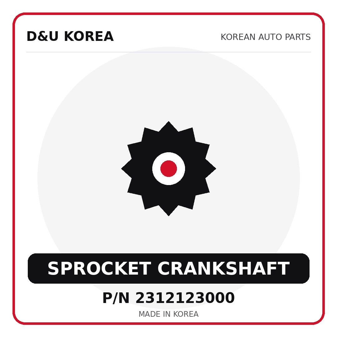 Genuine Mobis SPROCKET CRANKSHAFT 2312123000 for Korean vehicles | D&U Korea