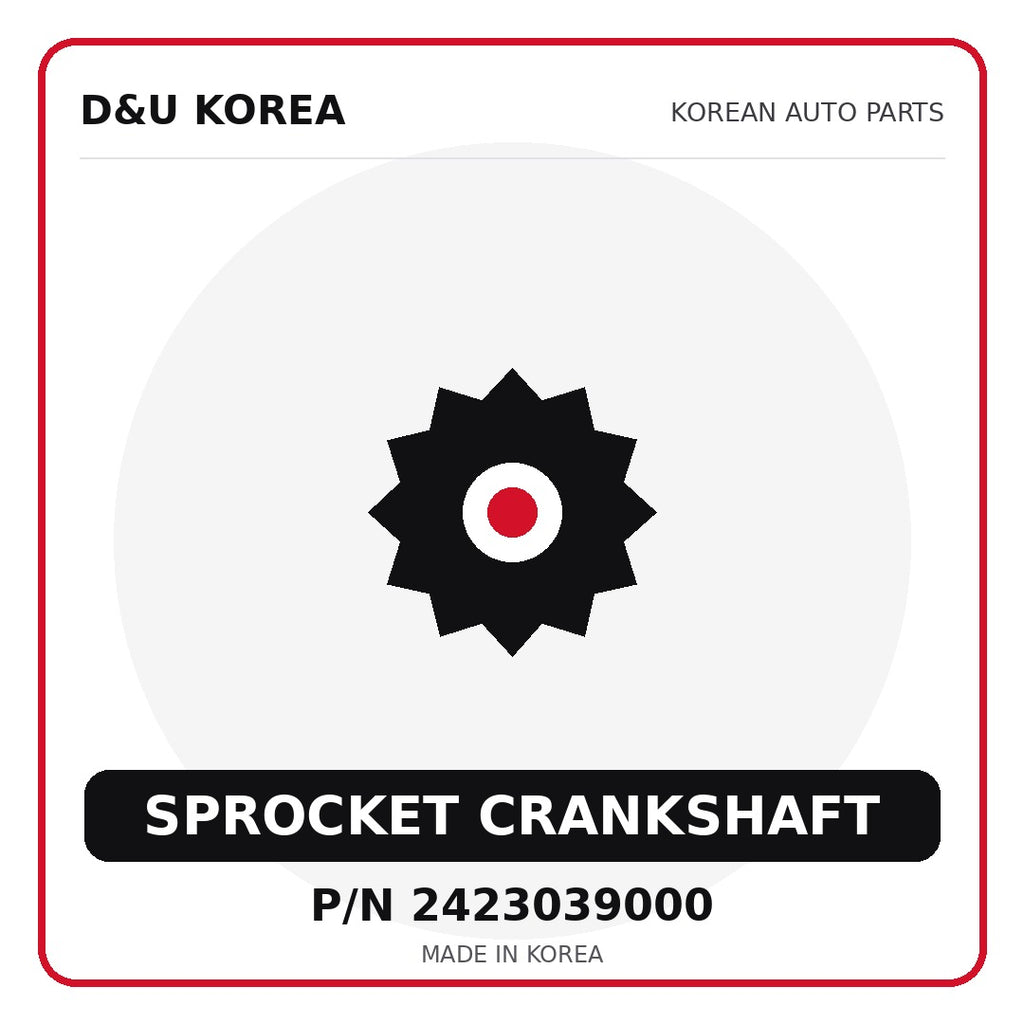 Genuine Mobis SPROCKET CRANKSHAFT 2423039000 - Korean auto parts from D&U Korea