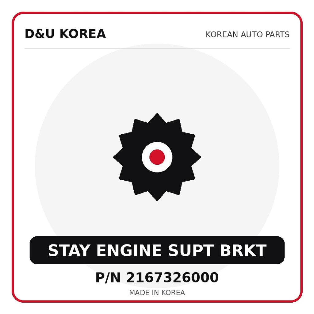 Genuine Mobis STAY ENGINE SUPT BRKT 2167326000 - Korean auto parts from D&U Korea