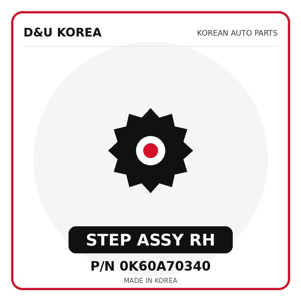 Genuine Mobis STEP ASSY RH 0K60A70340 for Korean vehicles | D&U Korea