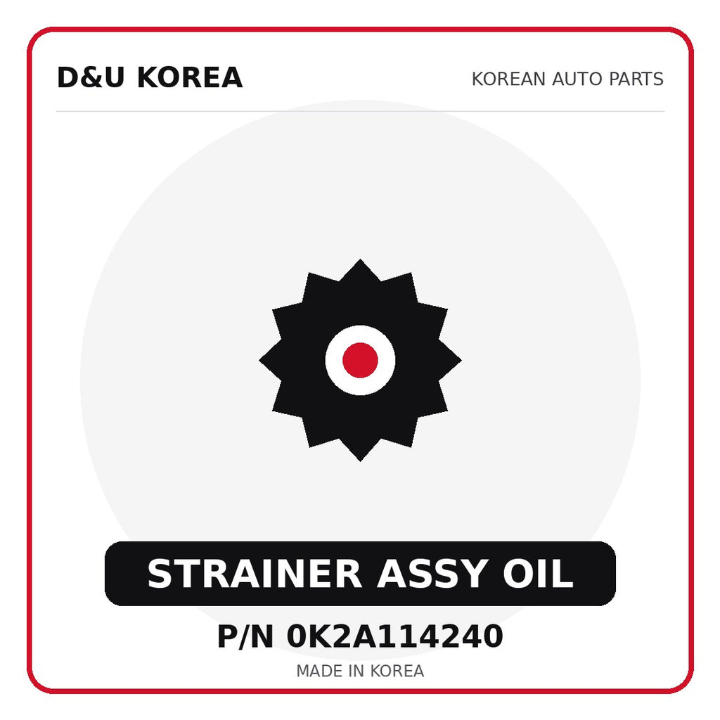 Genuine Mobis STRAINER ASSY OIL 0K2A114240 for Korean vehicles | D&U Korea