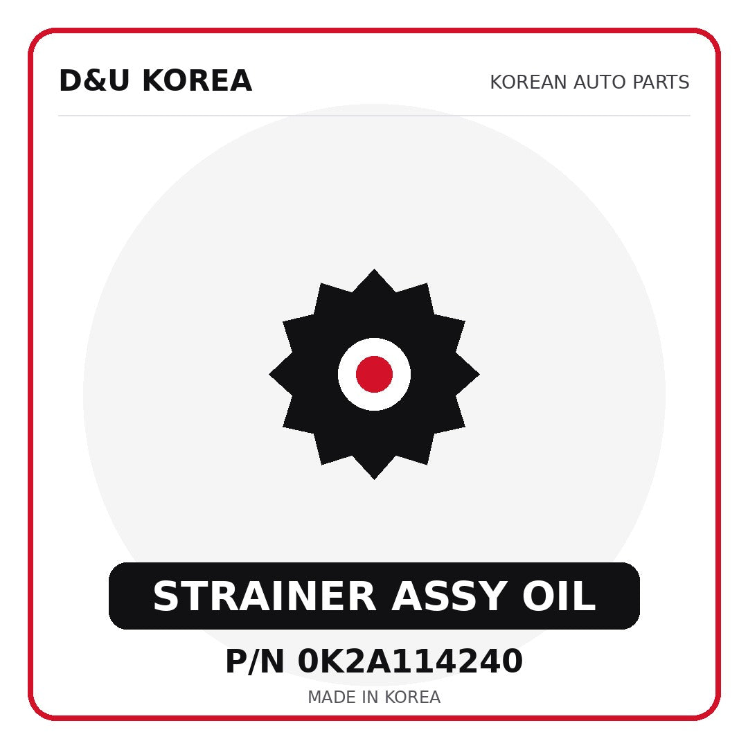 Genuine Mobis STRAINER ASSY OIL 0K2A114240 for Korean vehicles | D&U Korea