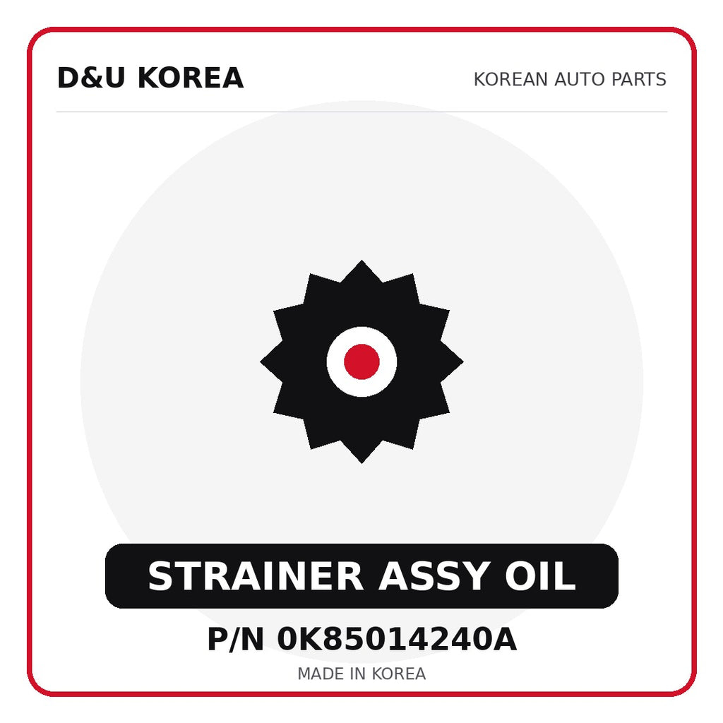 Genuine Mobis STRAINER ASSY OIL 0K85014240A for Korean vehicles | D&U Korea