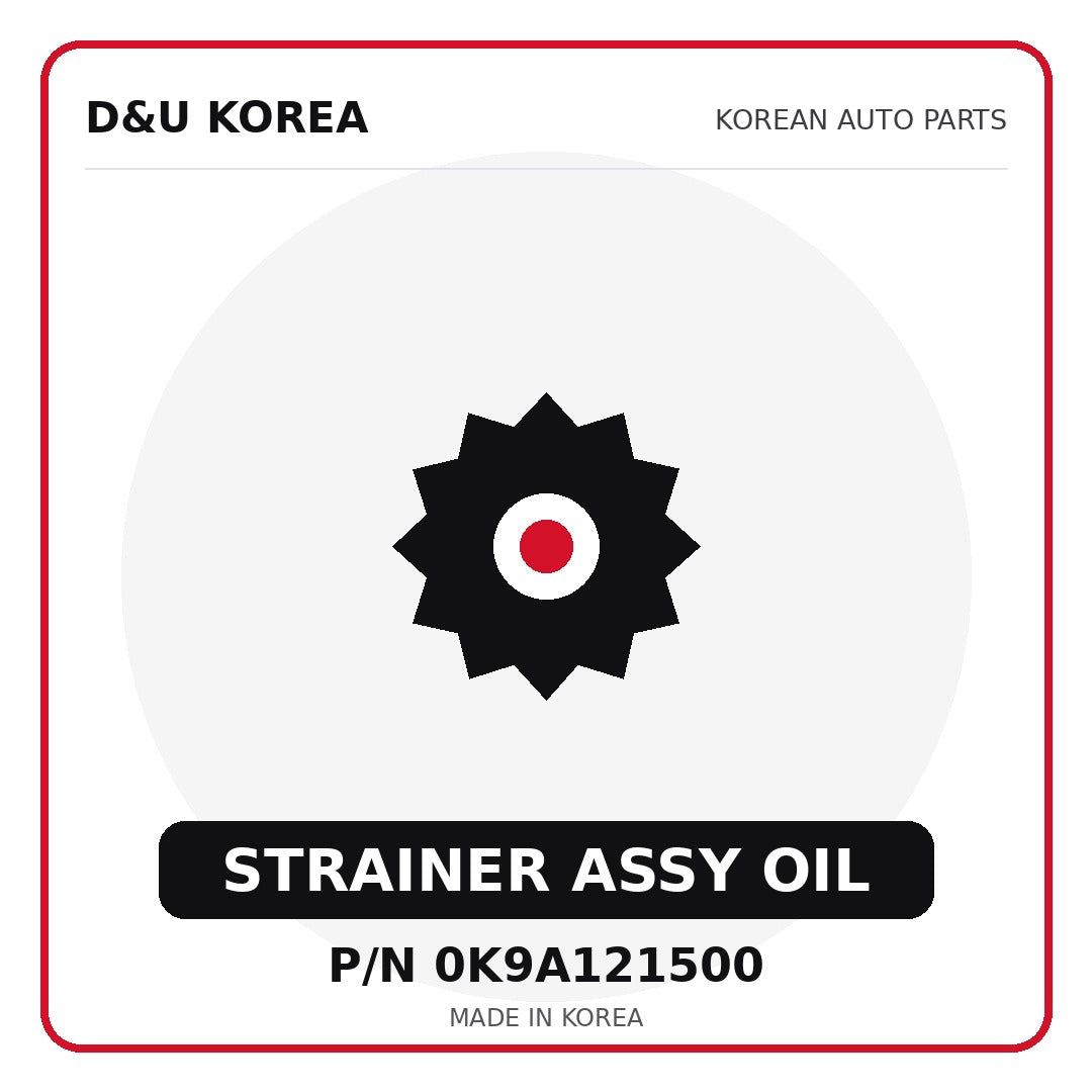 Genuine Mobis STRAINER ASSY OIL 0K9A121500 - Korean auto parts from D&U Korea