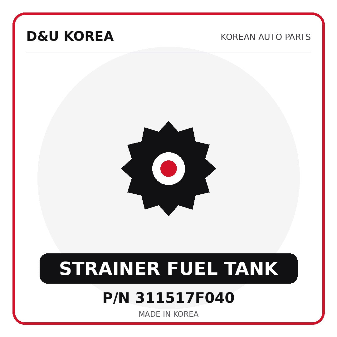 Genuine Mobis STRAINER FUEL TANK 311517F040 - Korean auto parts from D&U Korea