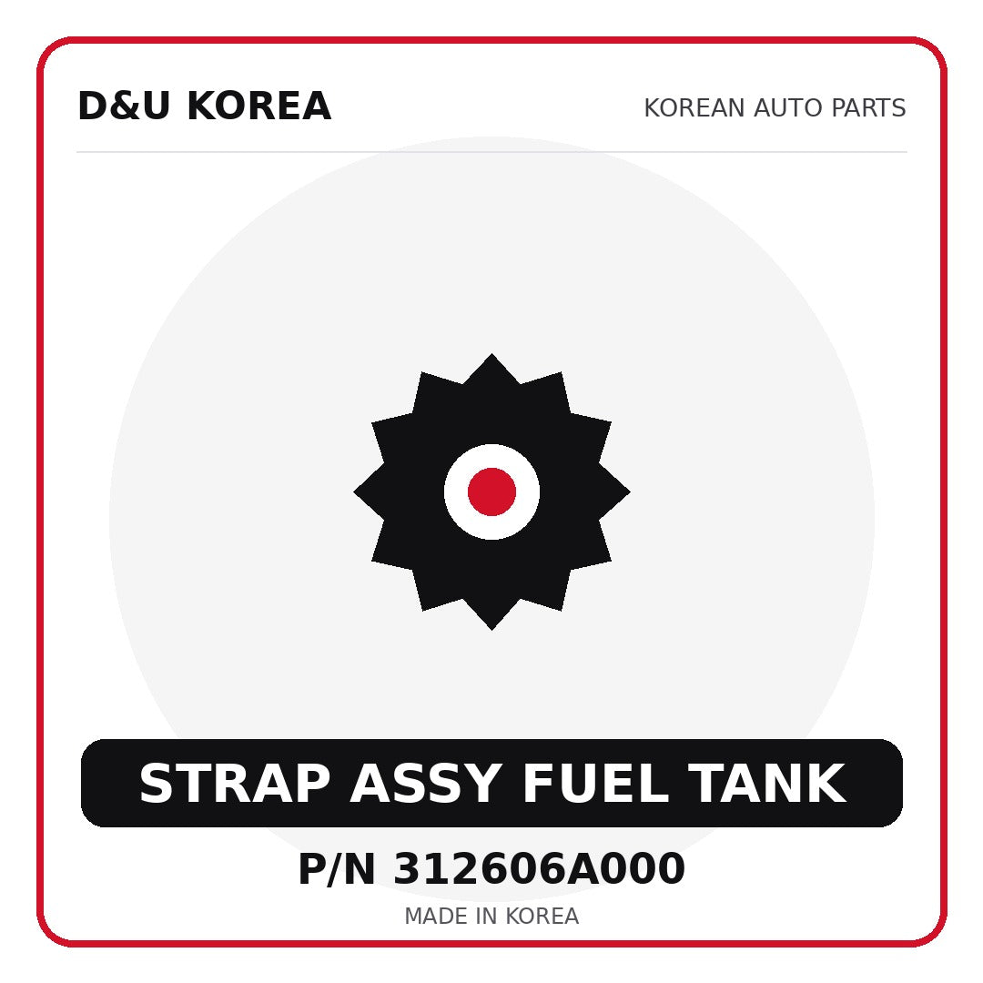Genuine Mobis STRAP ASSY FUEL TANK 312606A000 - Korean auto parts from D&U Korea