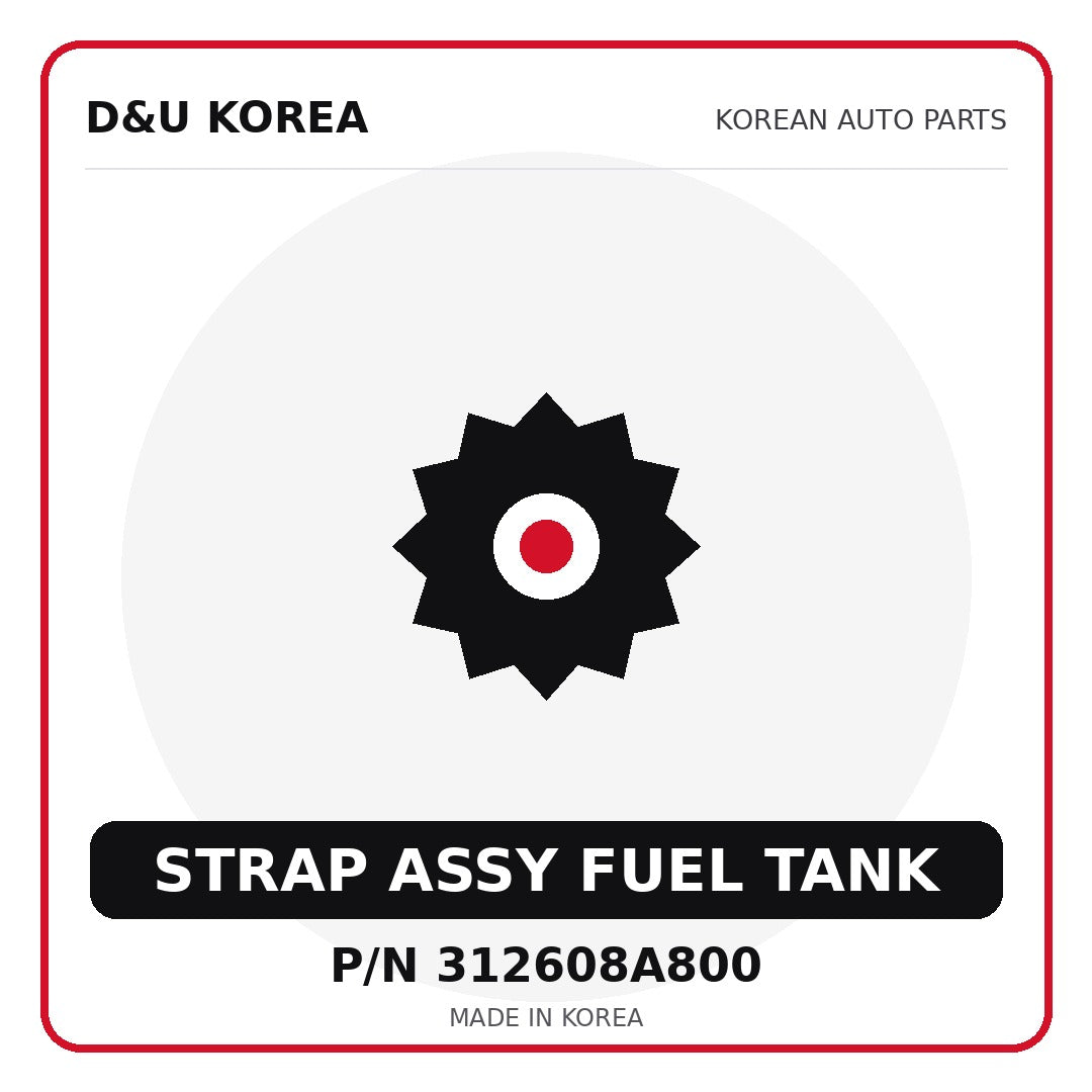 Genuine Mobis STRAP ASSY FUEL TANK 312608A800 - Korean auto parts from D&U Korea