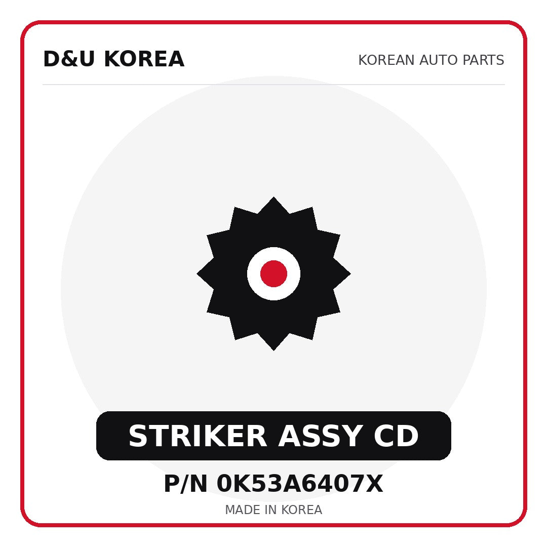 Genuine Mobis STRIKER ASSY CD 0K53A6407X - Korean auto parts from D&U Korea