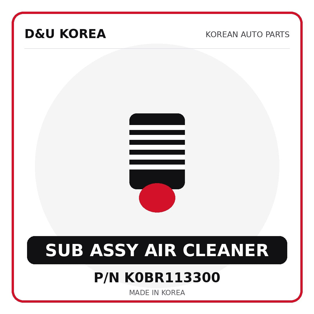 Genuine Mobis SUB ASSY AIR CLEANER K0BR113300 - Korean auto parts from D&U Korea