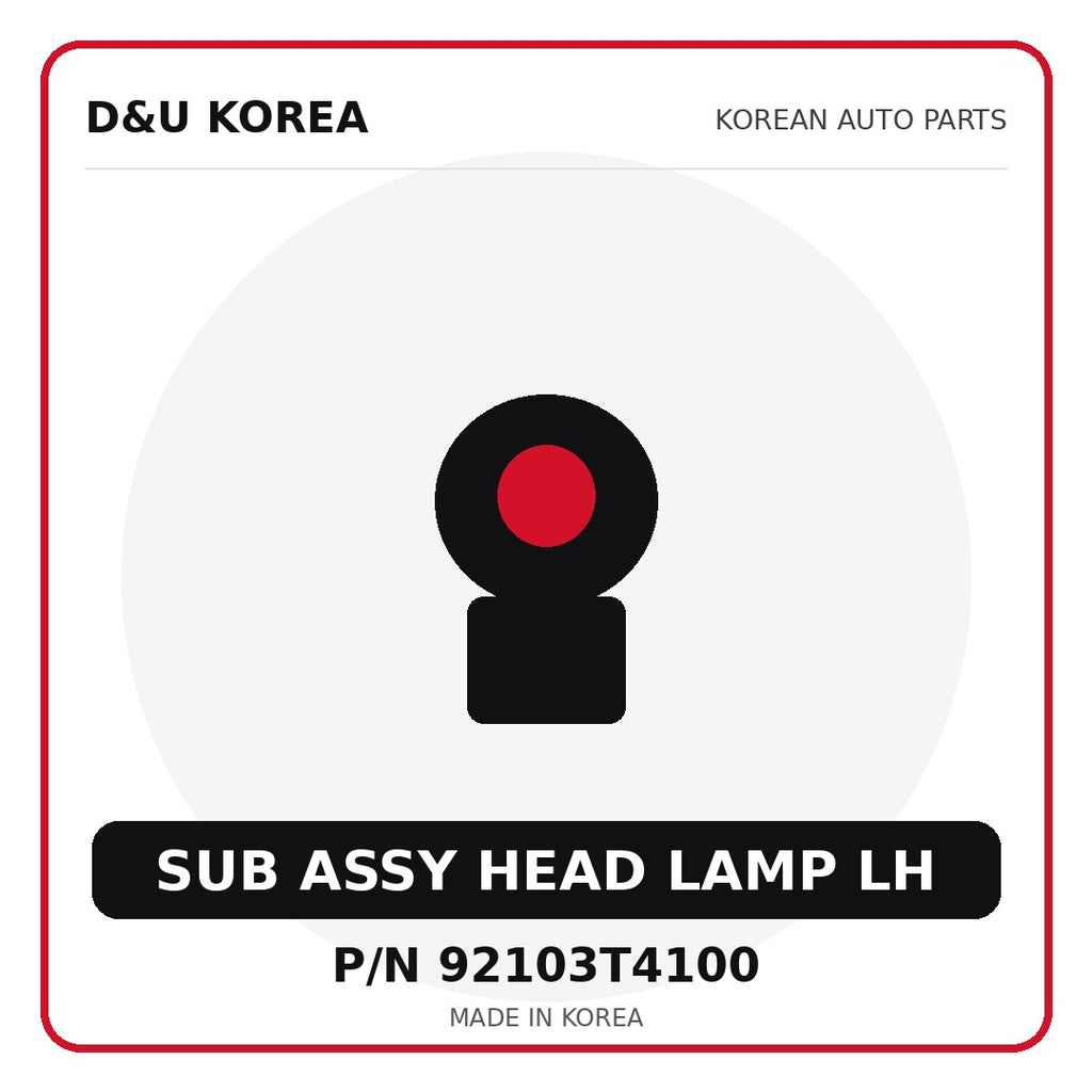 Genuine Mobis SUB ASSY HEAD LAMP LH 92103T4100 - Korean auto parts from D&U Korea