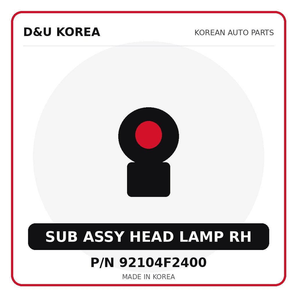 Genuine Mobis SUB ASSY HEAD LAMP RH 92104F2400 for Korean vehicles | D&U Korea