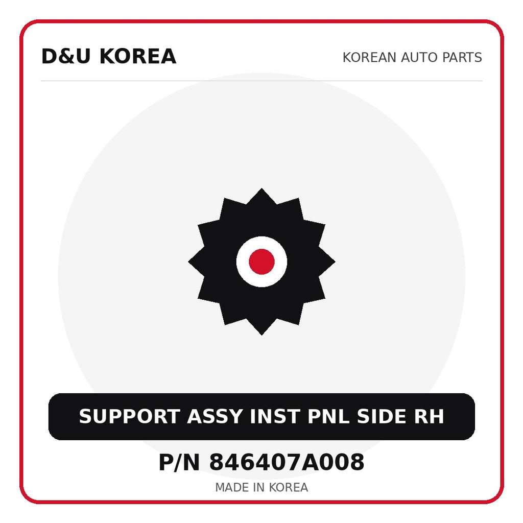 Genuine Mobis SUPPORT ASSY INST PNL SIDE RH 846407A008 - Korean auto parts from D&U Korea