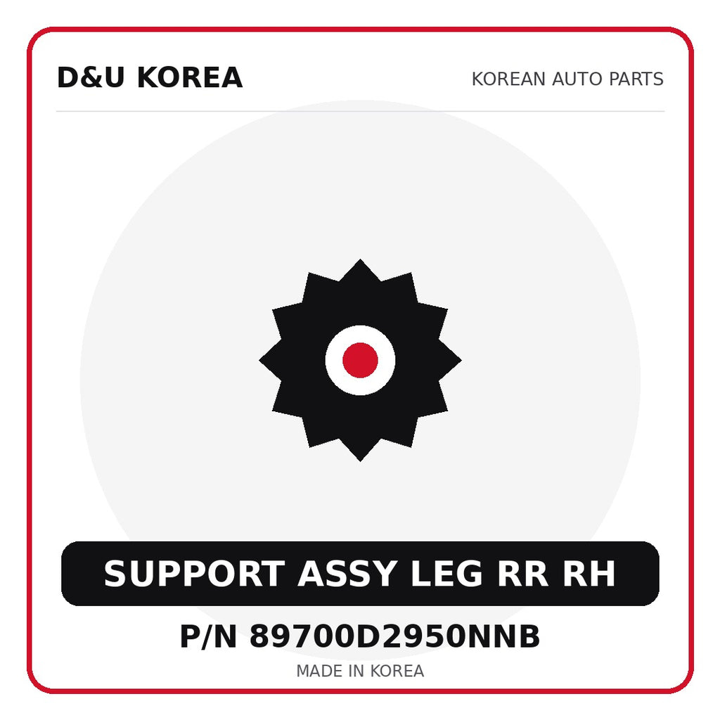 Genuine Mobis SUPPORT ASSY LEG RR RH 89700D2950NNB for Korean vehicles | D&U Korea