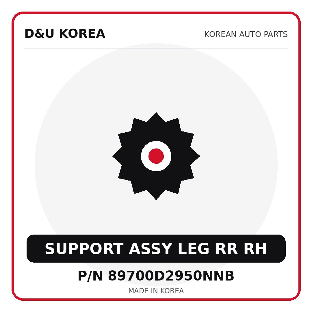 Genuine Mobis SUPPORT ASSY LEG RR RH 89700D2950NNB for Korean vehicles | D&U Korea