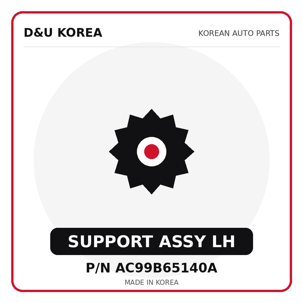 Genuine Mobis SUPPORT ASSY LH AC99B65140A for Korean vehicles | D&U Korea