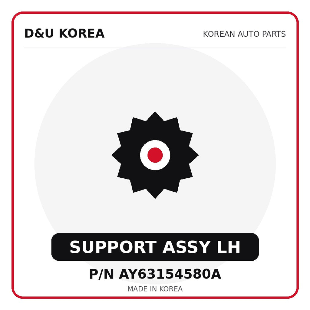 Genuine Mobis SUPPORT ASSY LH AY63154580A - Korean auto parts from D&U Korea