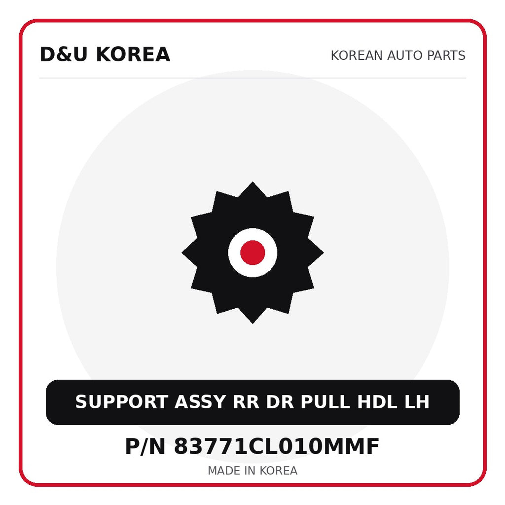 Genuine Mobis SUPPORT ASSY RR DR PULL HDL LH 83771CL010MMF - Korean auto parts from D&U Korea