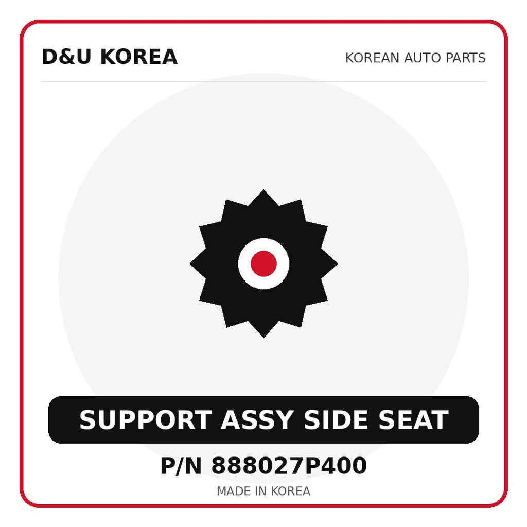 Genuine Mobis SUPPORT ASSY SIDE SEAT 888027P400 - Korean auto parts from D&U Korea