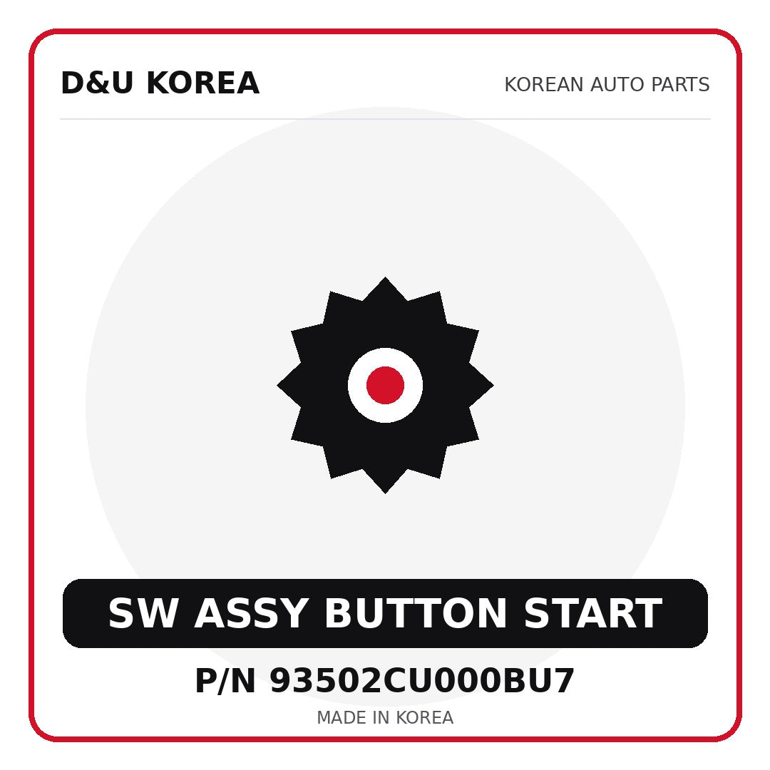 Genuine Mobis SW ASSY BUTTON START 93502CU000BU7 for Korean vehicles | D&U Korea
